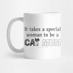 It takes a special woman to be a cat mum - grey and white cat oil painting word art Mug